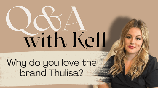 Q&A with Kell: Why do you love Thulisa? - Aesthetics By Kell
